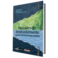 Para Além do Desenvolvimento: construir outros horizontes utópicos